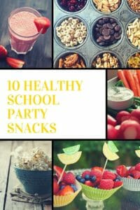 10 Healthy School Party Snacks