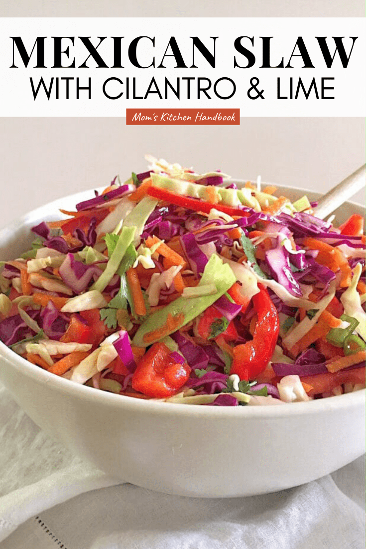 Everyday Mexican Slaw with Cilantro and Lime - Mom's Kitchen Handbook