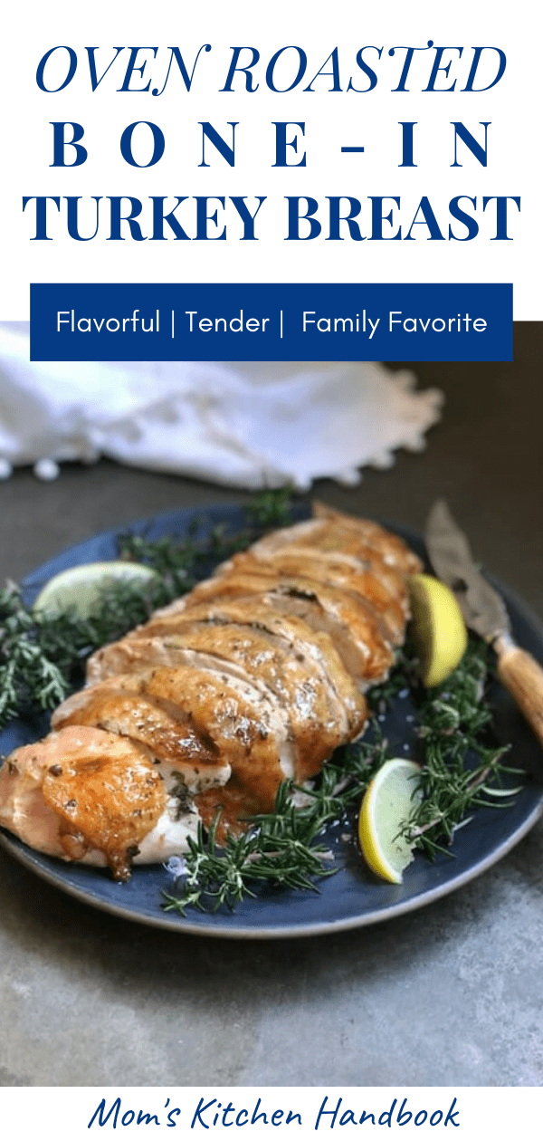 Oven Roasted BoneIn Turkey Breast Mom's Kitchen Handbook