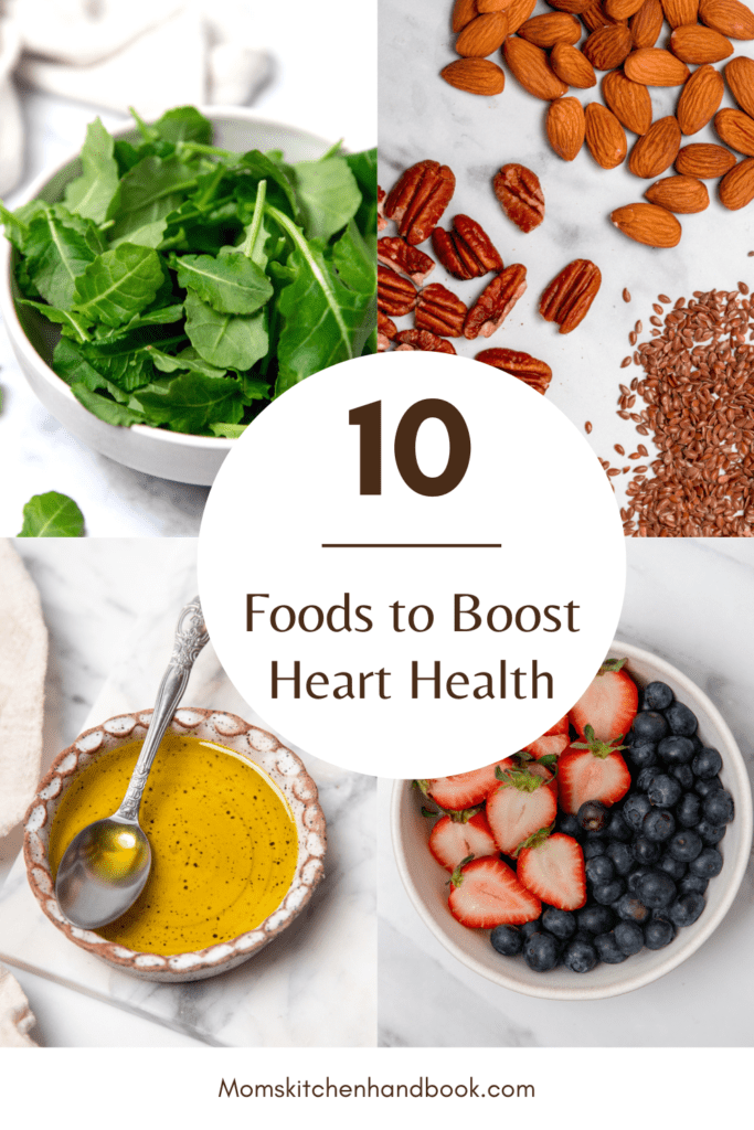 10 Foods to Boost Heart Health - Mom's Kitchen Handbook
